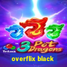 overflix black